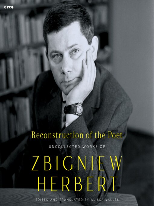 Title details for Reconstruction of the Poet by Zbigniew Herbert - Available